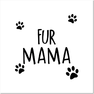 Fur Mama Posters and Art